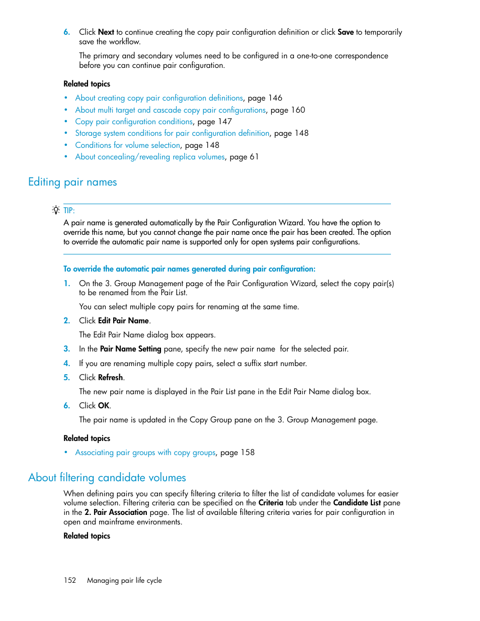 Editing pair names, About filtering candidate volumes, 152 about filtering candidate volumes | About filtering candidate, Volumes | HP XP Array Manager Software User Manual | Page 152 / 472