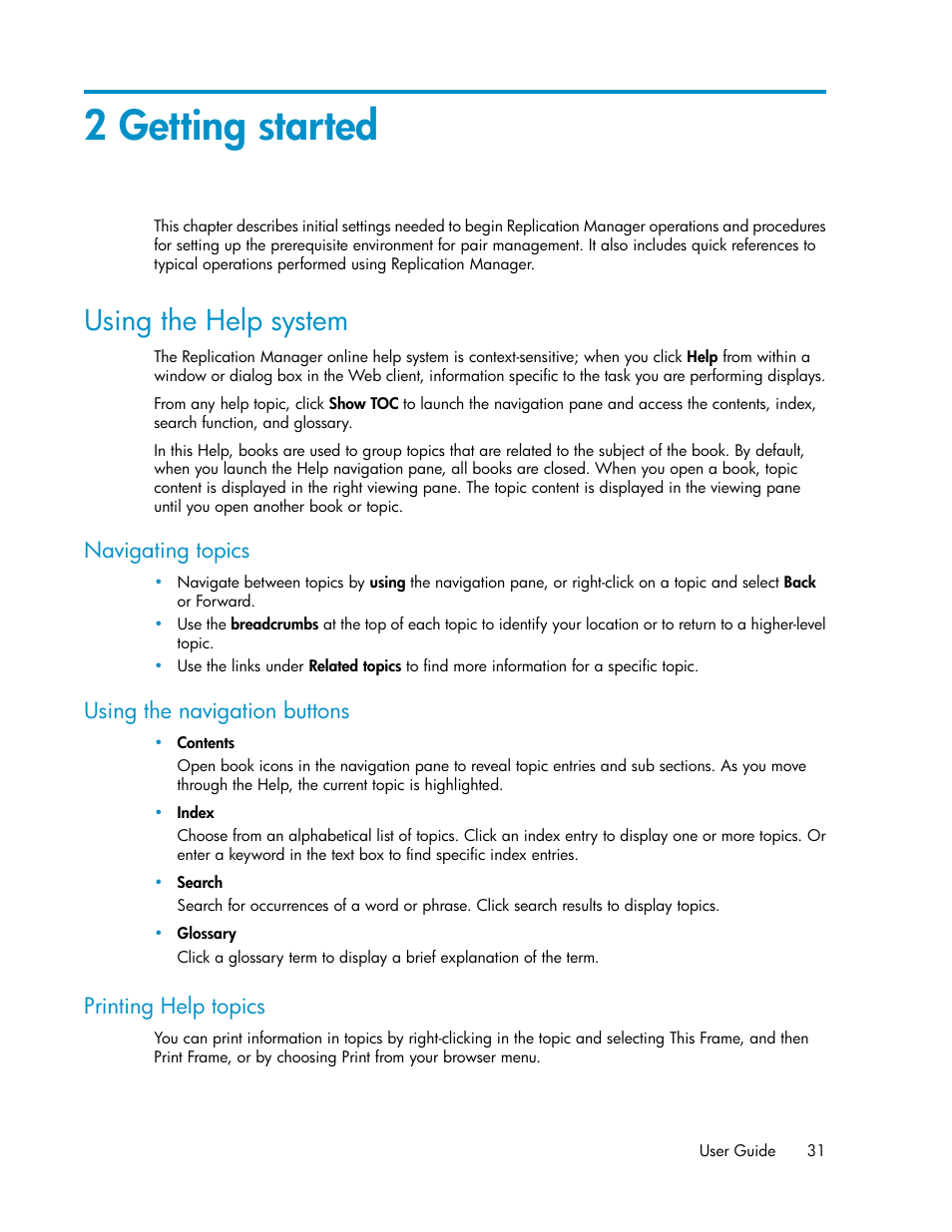 2 getting started, Using the help system, Navigating topics | Using the navigation buttons, Printing help topics | HP XP Array Manager Software User Manual | Page 31 / 472