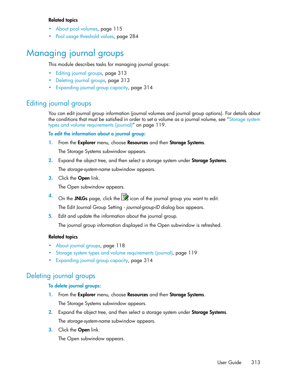 Managing journal groups, Editing journal groups, Deleting journal groups | 313 deleting journal groups | HP XP Array Manager Software User Manual | Page 313 / 472