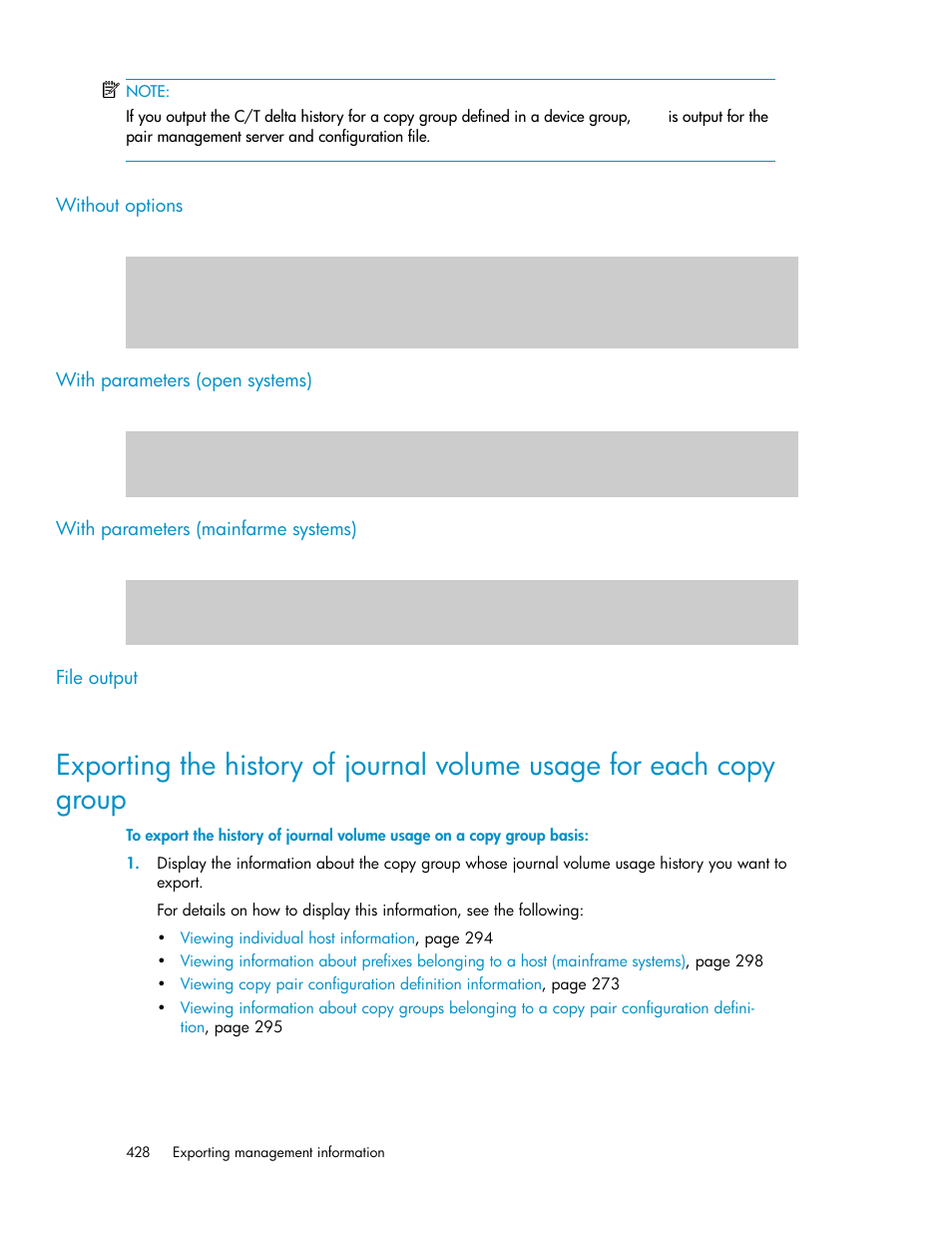 Without options, With parameters (open systems), With parameters (mainfarme systems) | File output | HP XP Array Manager Software User Manual | Page 428 / 472