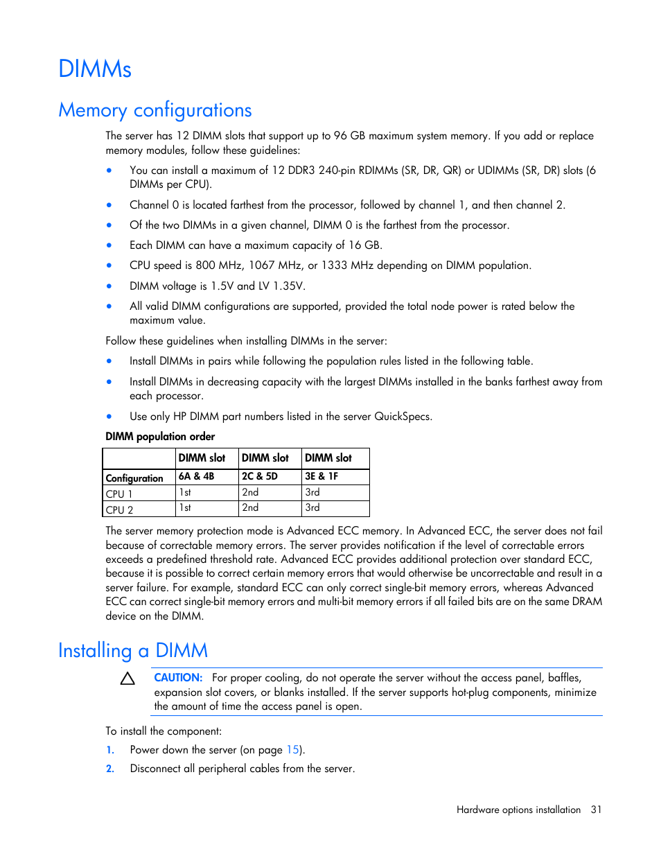 Dimms, Memory configurations, Installing a dimm | HP ProLiant SL390s G7 Server User Manual | Page 31 / 82