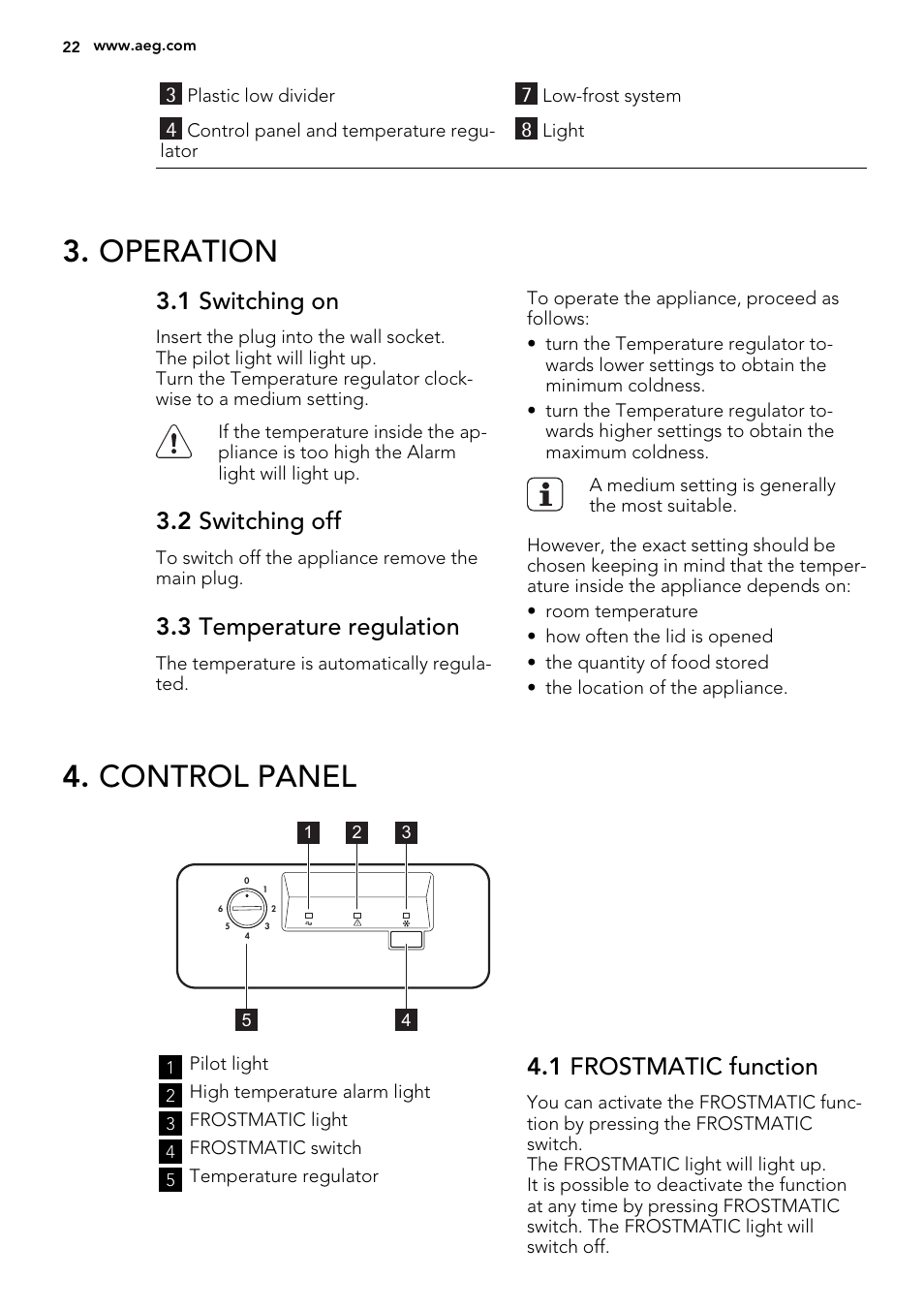 Operation, Control panel, 1 switching on | 2 switching off, 3 temperature regulation, 1 frostmatic function | AEG A92300HLW0 User Manual | Page 22 / 68