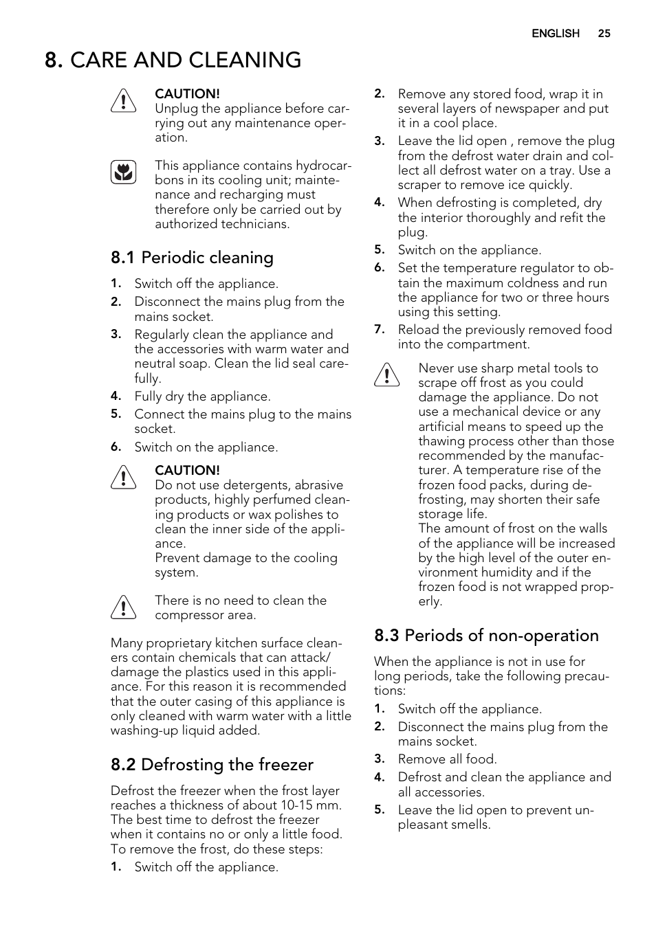 Care and cleaning, 1 periodic cleaning, 2 defrosting the freezer | 3 periods of non-operation | AEG A92300HLW0 User Manual | Page 25 / 68