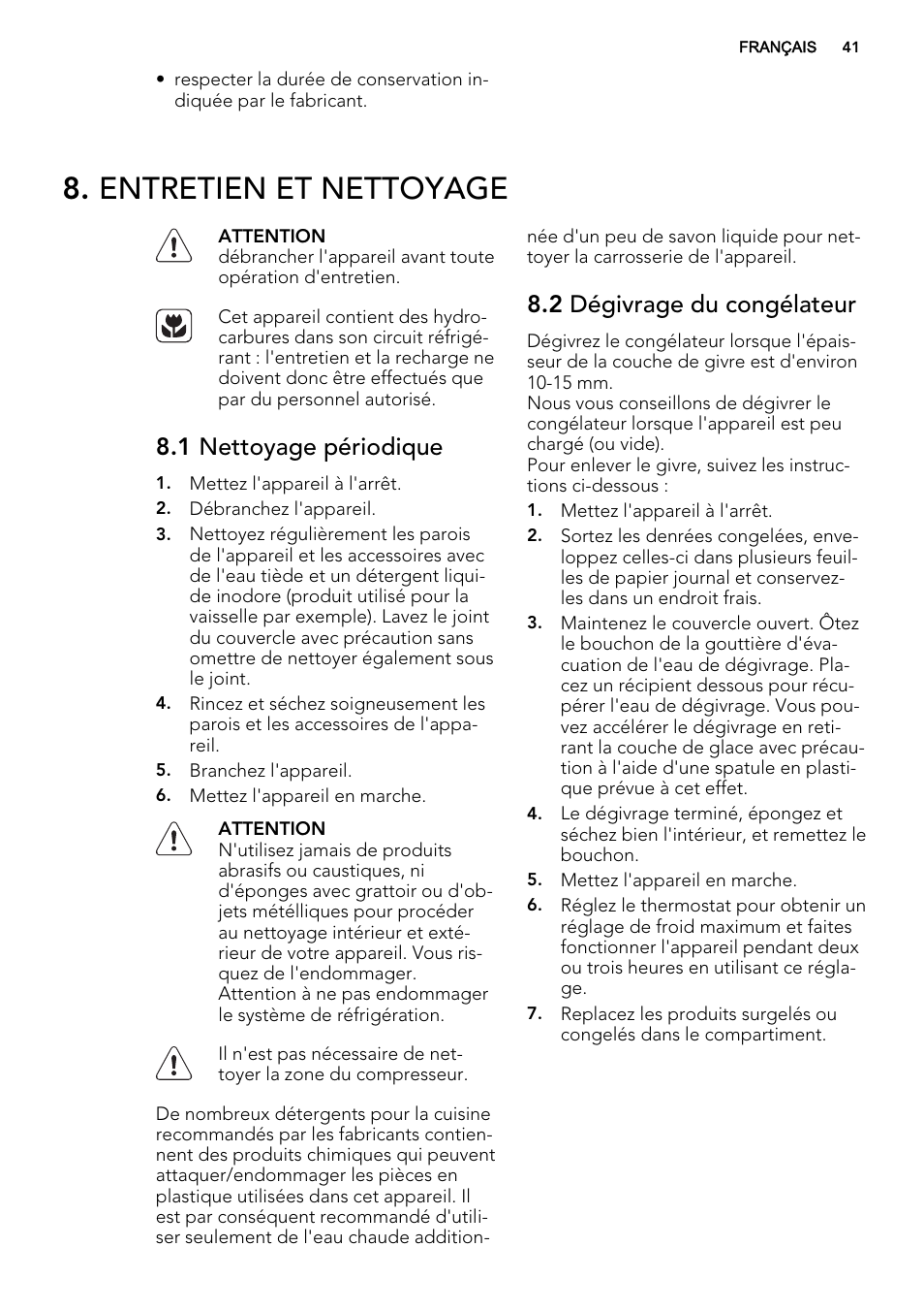 Entretien et nettoyage, 1 nettoyage périodique, 2 dégivrage du congélateur | AEG A92300HLW0 User Manual | Page 41 / 68