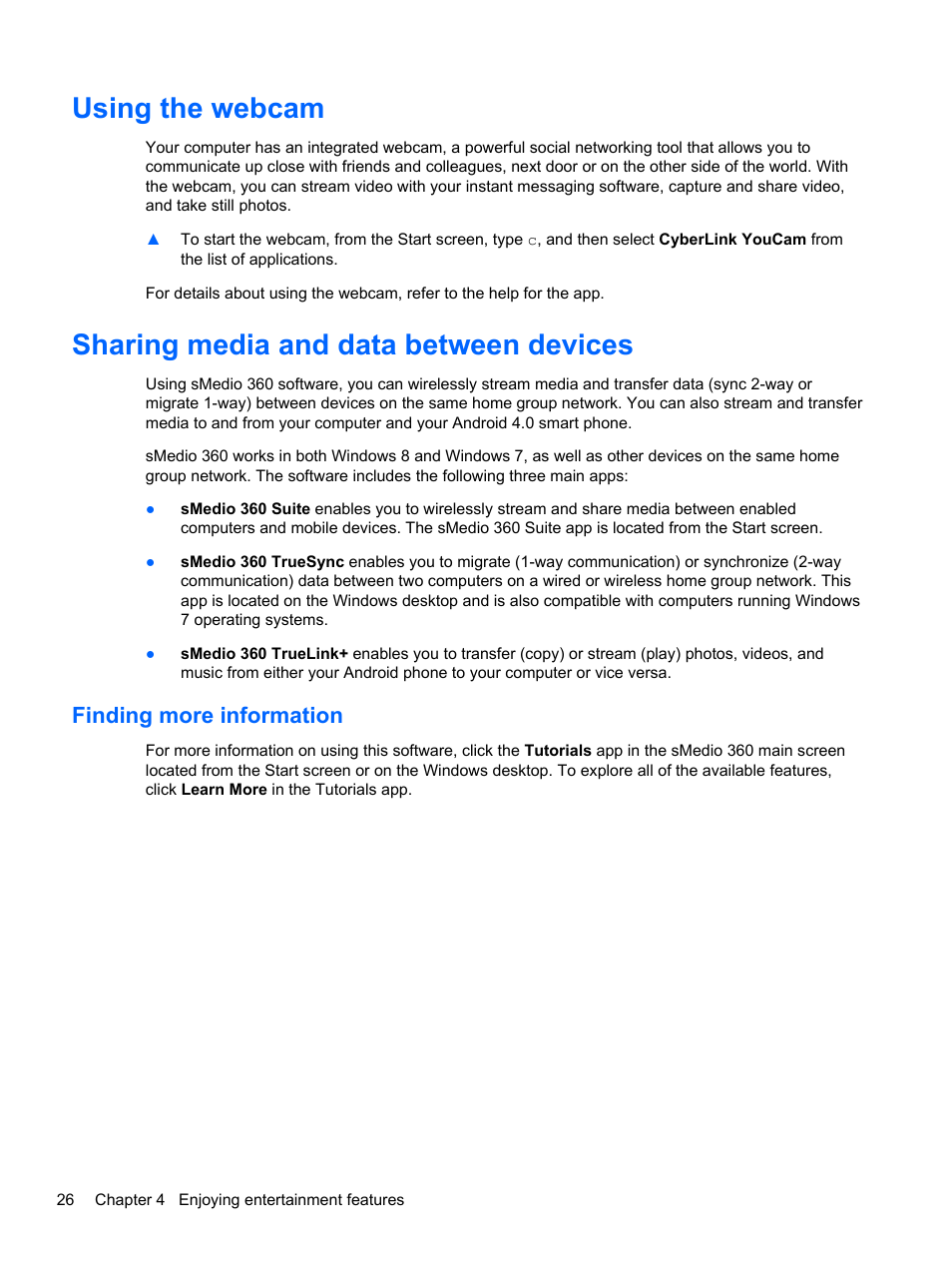 Using the webcam, Sharing media and data between devices, Finding more information | HP Spectre XT TouchSmart Ultrabook 15-4095ca User Manual | Page 36 / 103