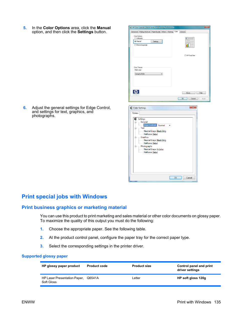 Print special jobs with windows, Print business graphics or marketing material, Supported glossy paper | HP Color LaserJet Enterprise CP4525 Printer series User Manual | Page 149 / 282