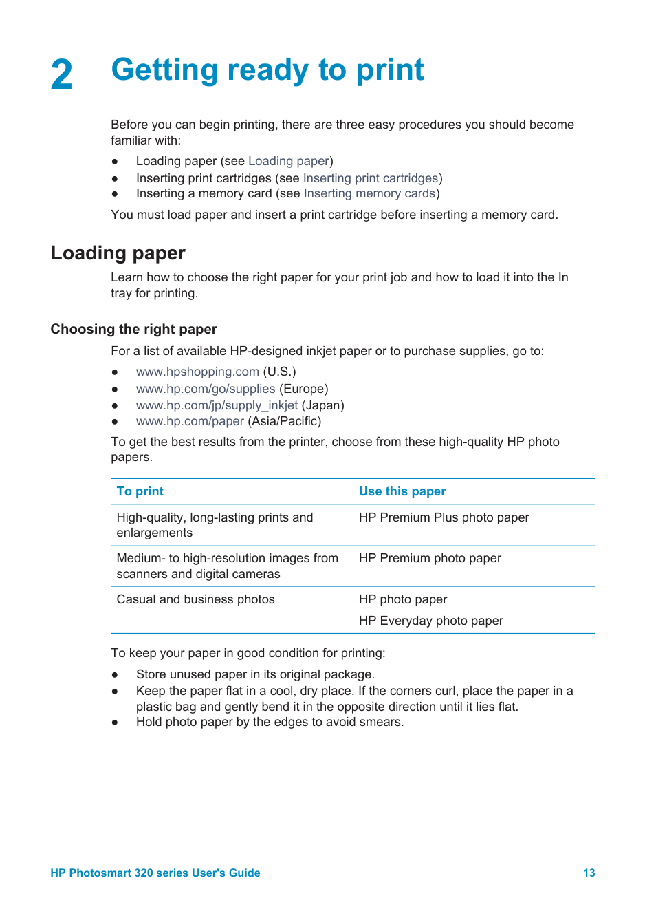 Getting ready to print, Loading paper, Choosing the right paper | Choosing the right paper loading your paper | HP Photosmart 325 Compact Photo Printer User Manual | Page 16 / 62