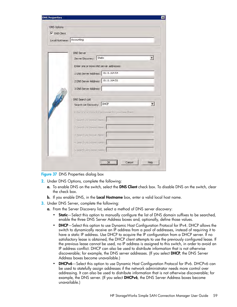 37 dns properties dialog box, Figure 37, Opens | HP 8.20q Fibre Channel Switch User Manual | Page 59 / 150