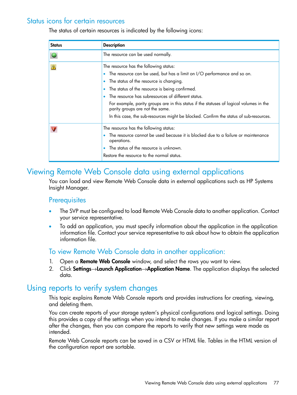 Status icons for certain resources, Using reports to verify system changes, Prerequisites | HP XP P9500 Storage User Manual | Page 77 / 233