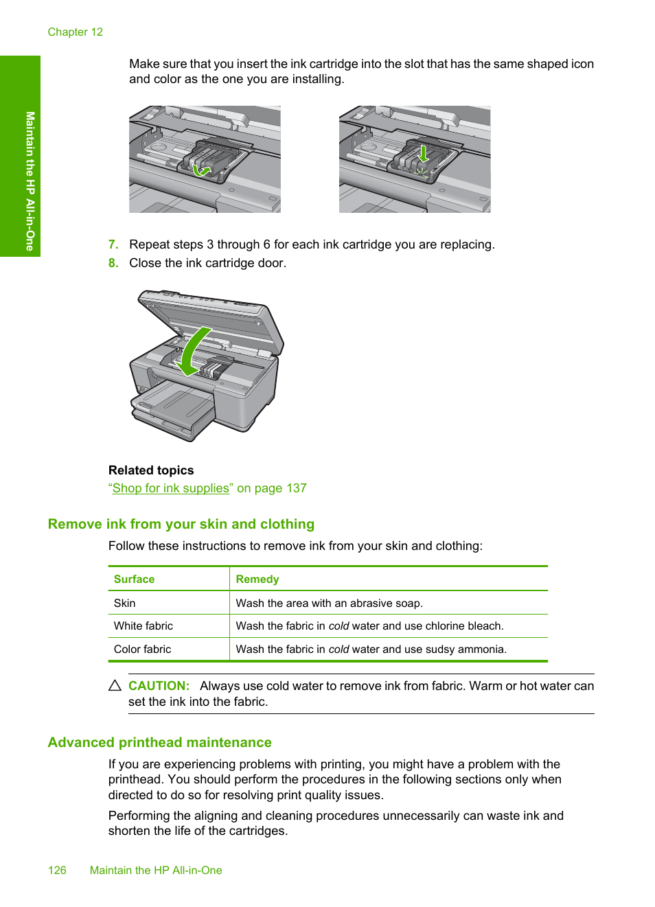 Remove ink from your skin and clothing, Advanced printhead maintenance | HP Photosmart C6340 All-in-One Printer User Manual | Page 129 / 331