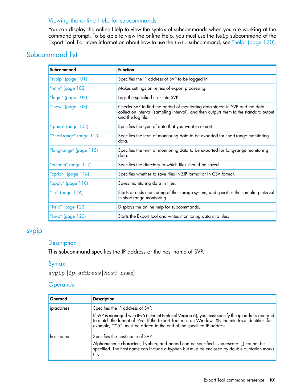 Subcommand list, Svpip, Subcommand list svpip | Viewing the online help for subcommands, Description, Syntax, Operands | HP XP7 Storage User Manual | Page 101 / 227