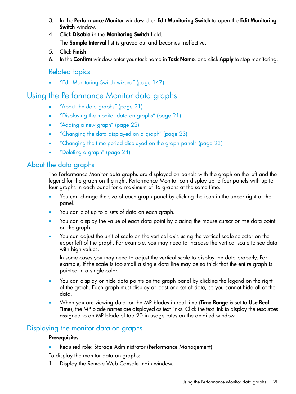 Using the performance monitor data graphs, About the data graphs, Displaying the monitor data on graphs | Using the performance monitor data, Related topics | HP XP7 Storage User Manual | Page 21 / 227