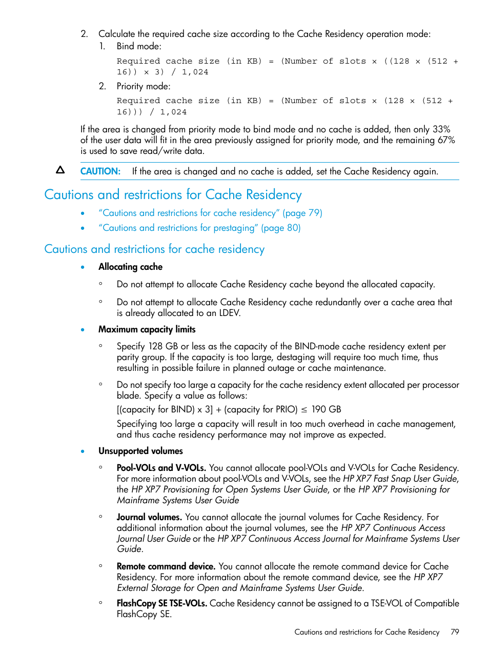 Cautions and restrictions for cache residency | HP XP7 Storage User Manual | Page 79 / 227
