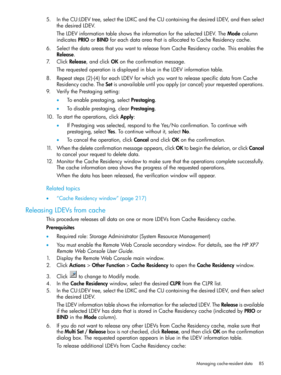 Releasing ldevs from cache | HP XP7 Storage User Manual | Page 85 / 227