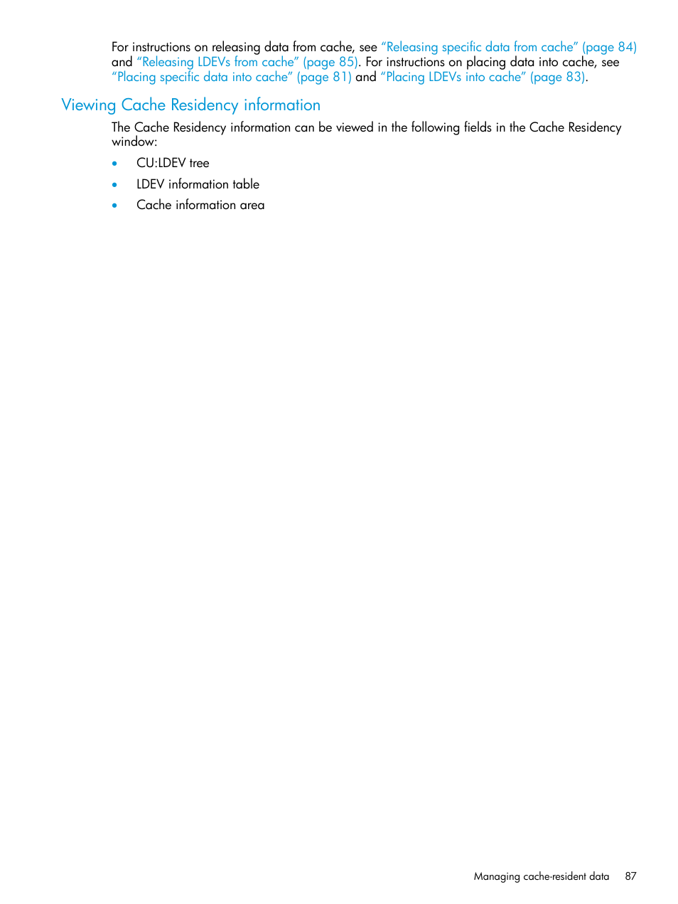 Viewing cache residency information | HP XP7 Storage User Manual | Page 87 / 227