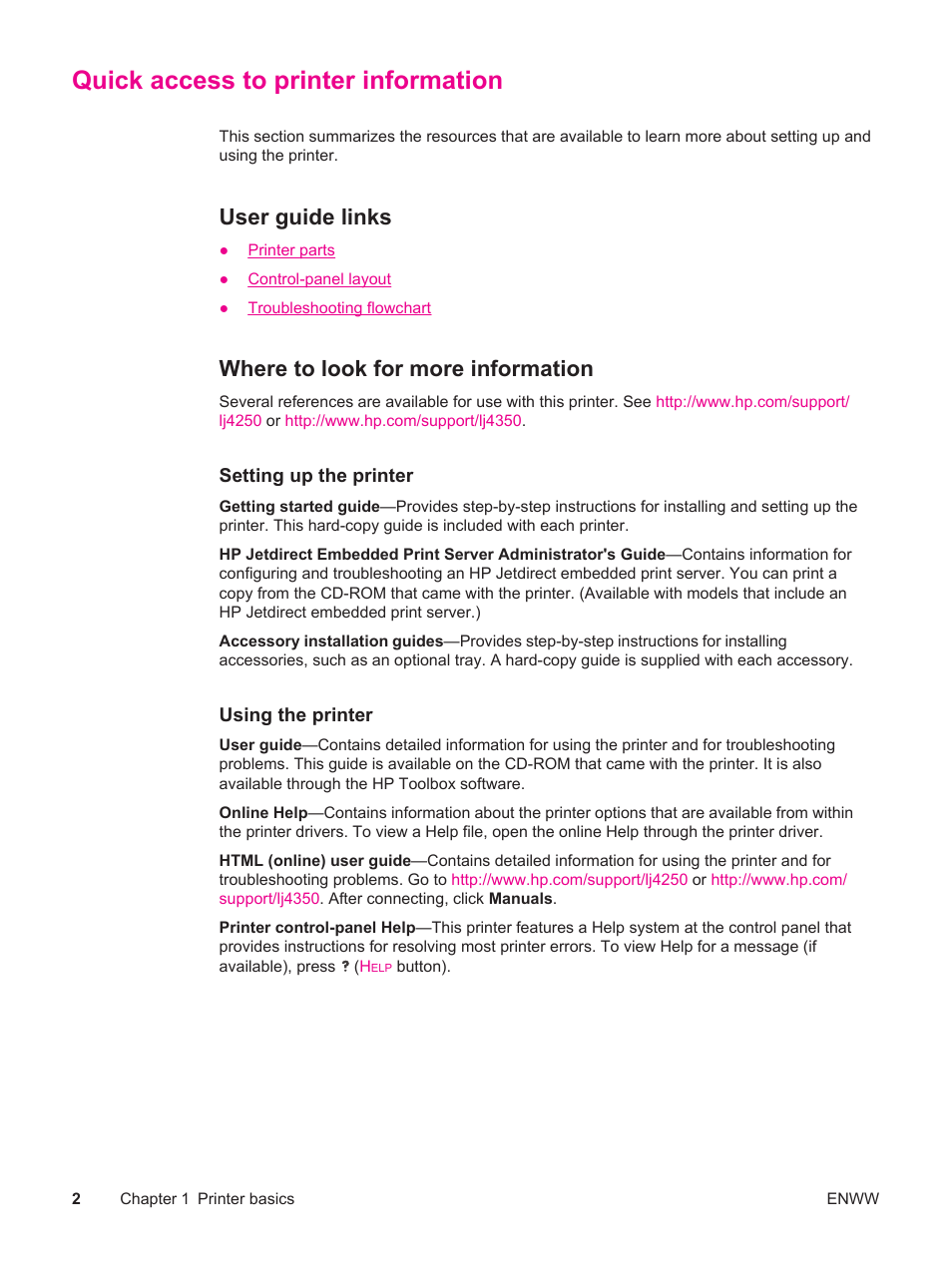 Quick access to printer information, User guide links, Where to look for more information | HP LaserJet 4250 User Manual | Page 14 / 304