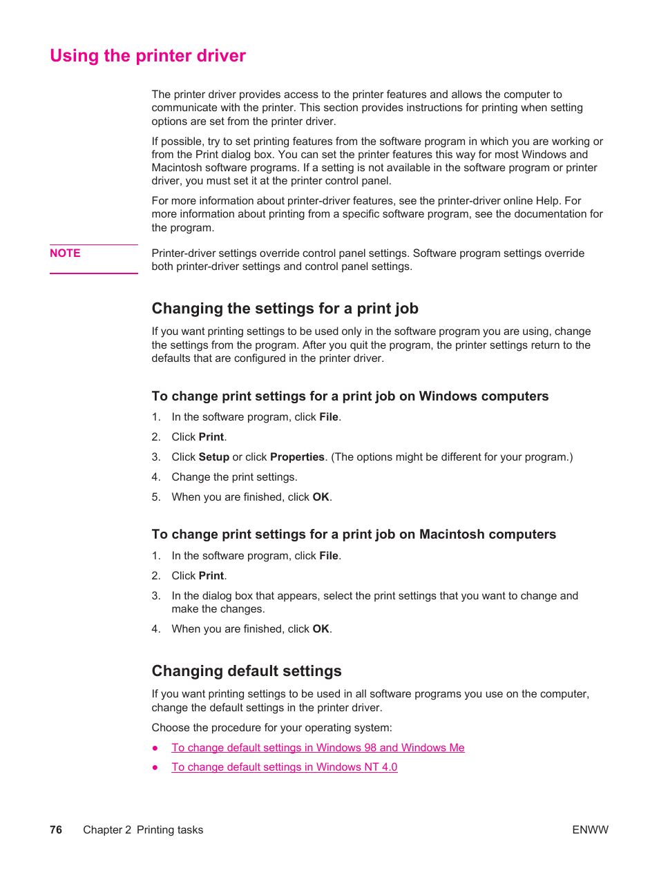 Using the printer driver, Changing the settings for a print job, Changing default settings | Printer driver (see | HP LaserJet 4250 User Manual | Page 88 / 304