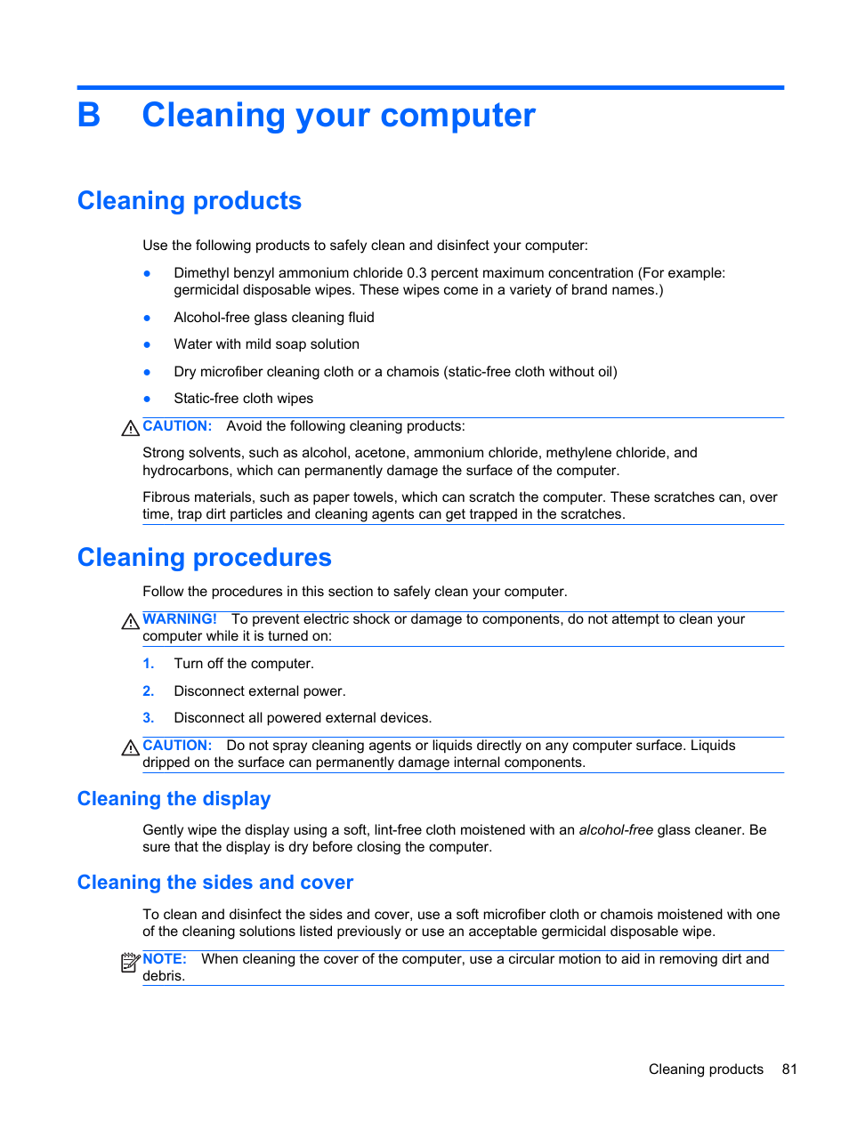 Cleaning your computer, Cleaning products, Cleaning procedures | Cleaning the display, Cleaning the sides and cover, Appendix b cleaning your computer, Cleaning products cleaning procedures, Cleaning the display cleaning the sides and cover, Bcleaning your computer | HP ProBook 445 G1 Notebook PC User Manual | Page 91 / 98