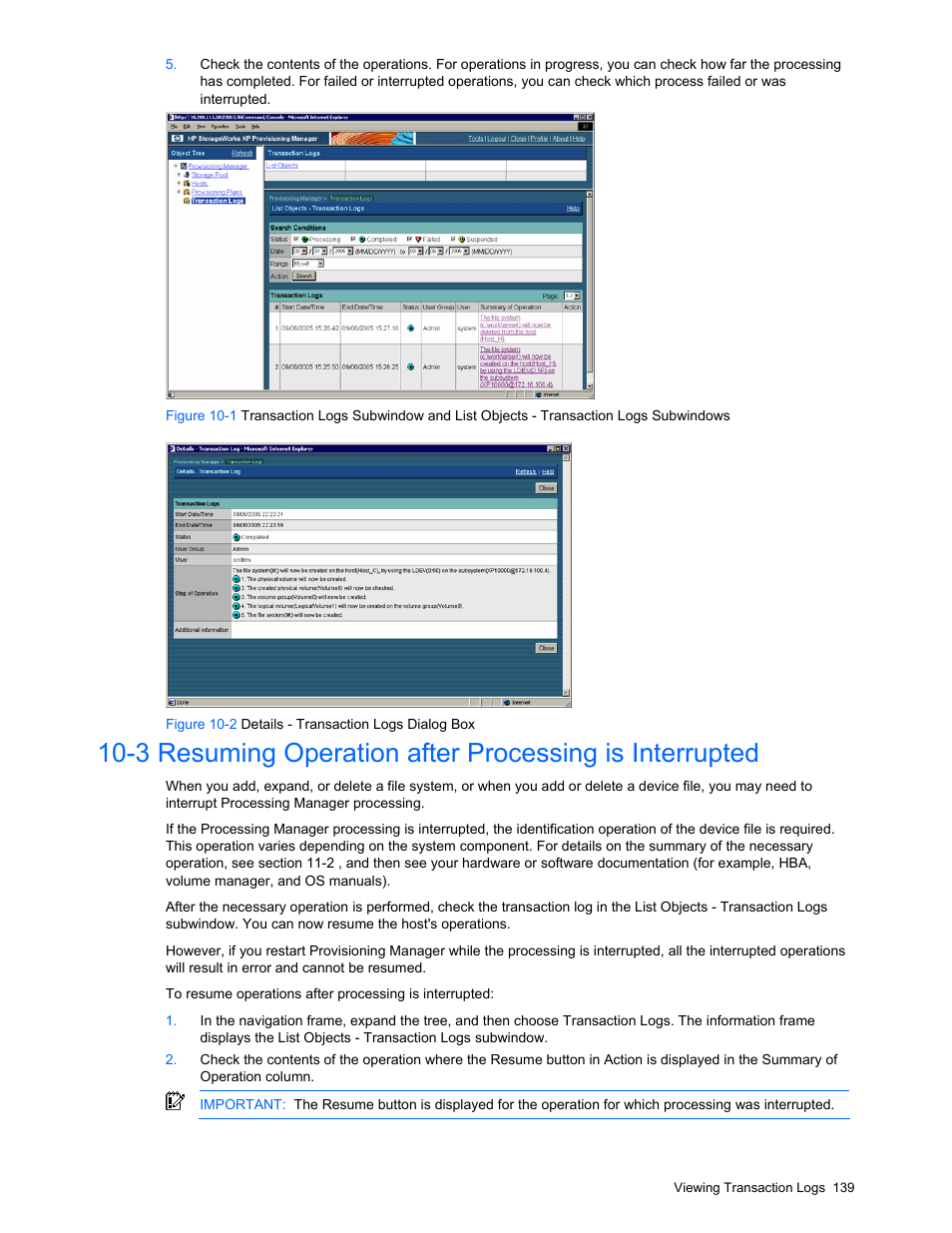 Viewing transaction logs, 1 about viewing transaction logs, 2 viewing transaction logs | Figure 10-1, Figure 10-2 | HP StorageWorks XP48 Disk Array User Manual | Page 139 / 203