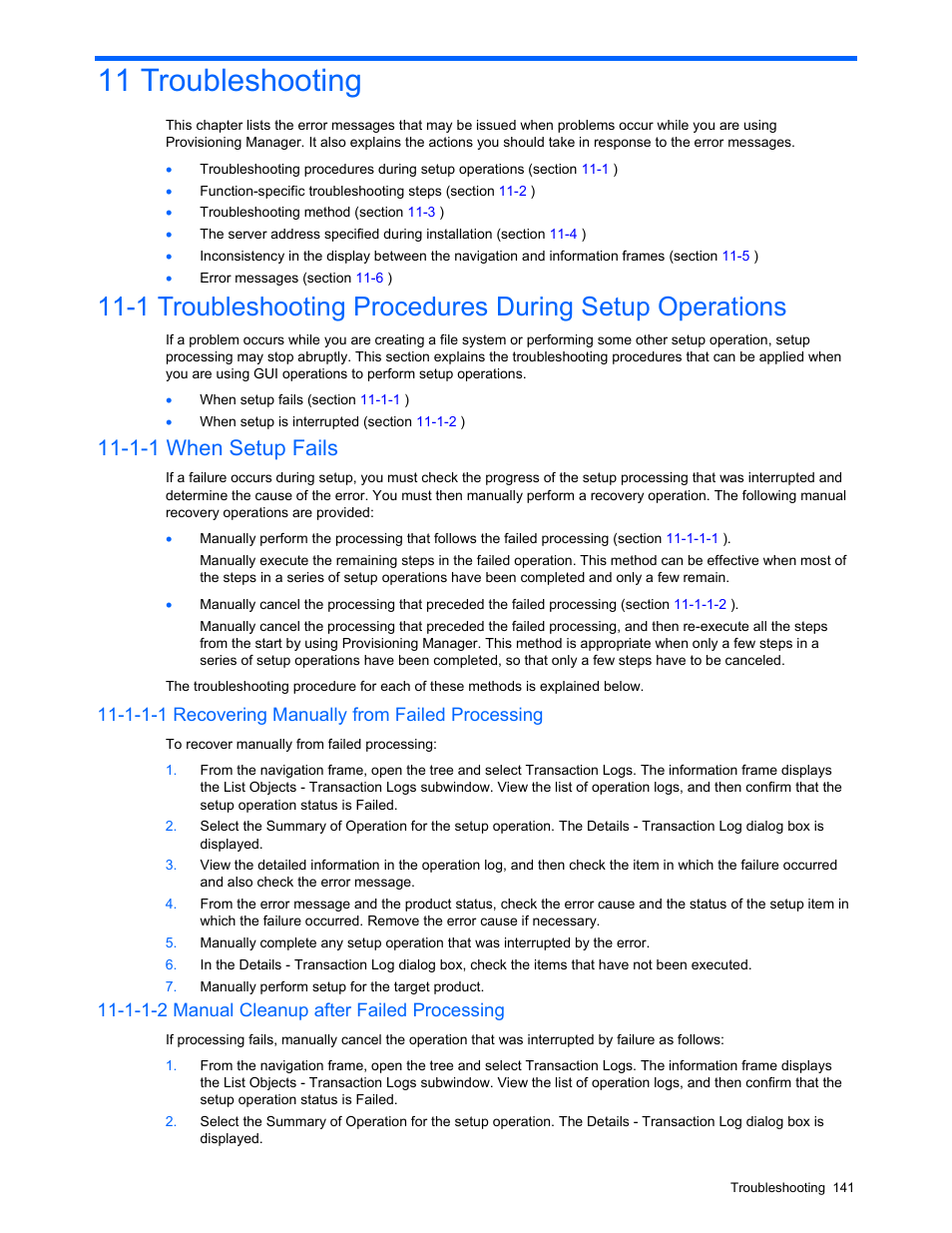 11 troubleshooting, 1-1 when setup fails, 1-1-1 recovering manually from failed processing | 1-1-2 manual cleanup after failed processing | HP StorageWorks XP48 Disk Array User Manual | Page 141 / 203