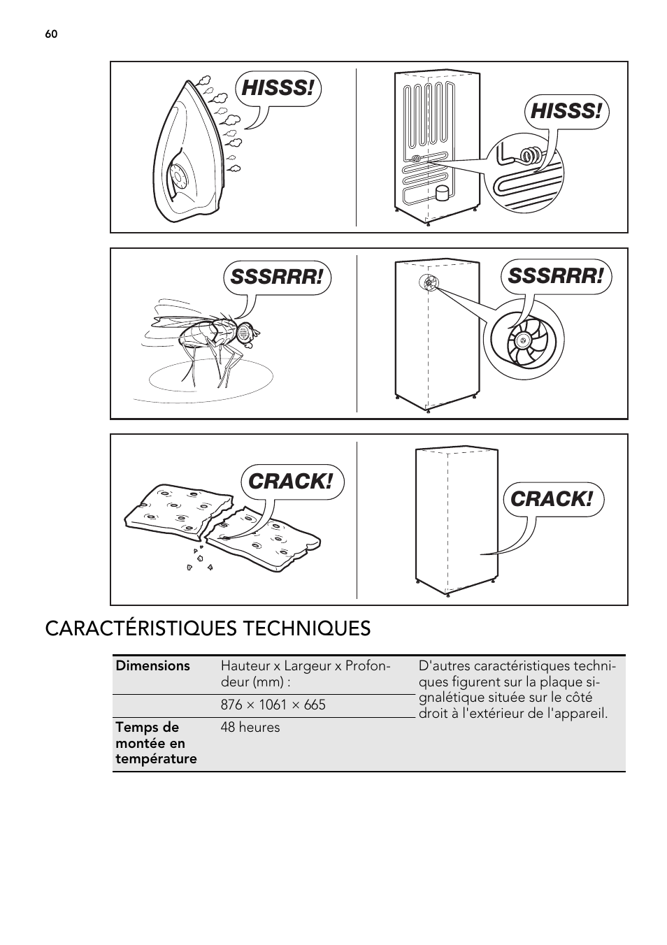 Hisss, Sssrrr, Crack | Caractéristiques techniques | AEG A62300HLW0 User Manual | Page 60 / 84