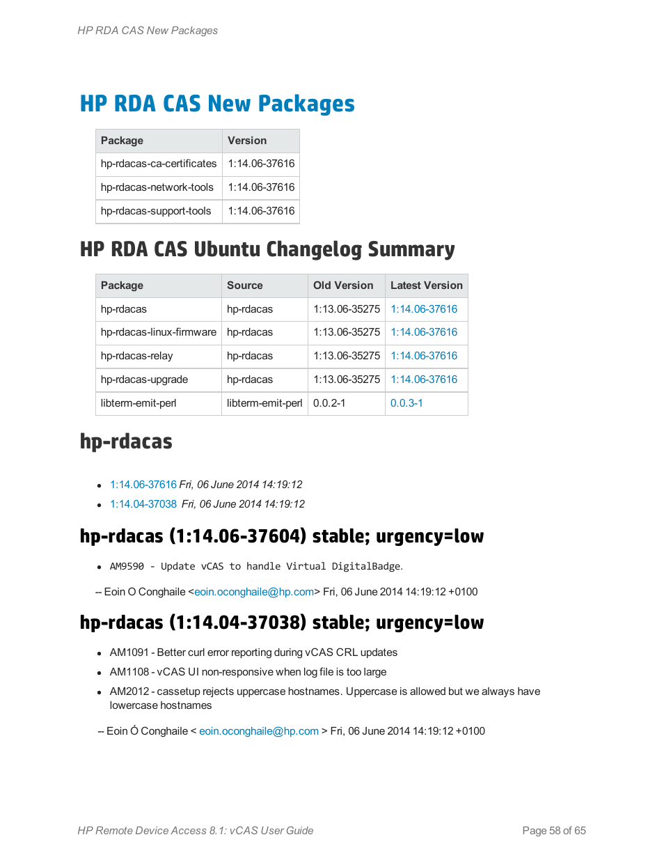 Hp rda cas new packages, Hp rda cas ubuntu changelog summary, Hp-rdacas | Hp-rdacas (1:14.06-37604) stable; urgency=low, Hp-rdacas (1:14.04-37038) stable; urgency=low, Minor bug fixes. for more information, see, Hp rda cas ubuntu changelog summary" on the next | HP Remote Device Access Software User Manual | Page 58 / 65