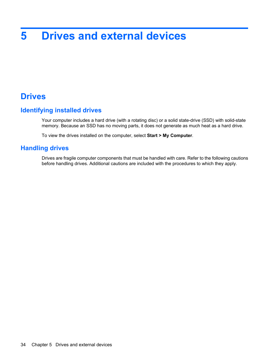 Drives and external devices, Drives, Identifying installed drives | Handling drives, 5 drives and external devices, Identifying installed drives handling drives, 5drives and external devices | HP Compaq Mini 311c-1140EI PC User Manual | Page 42 / 89
