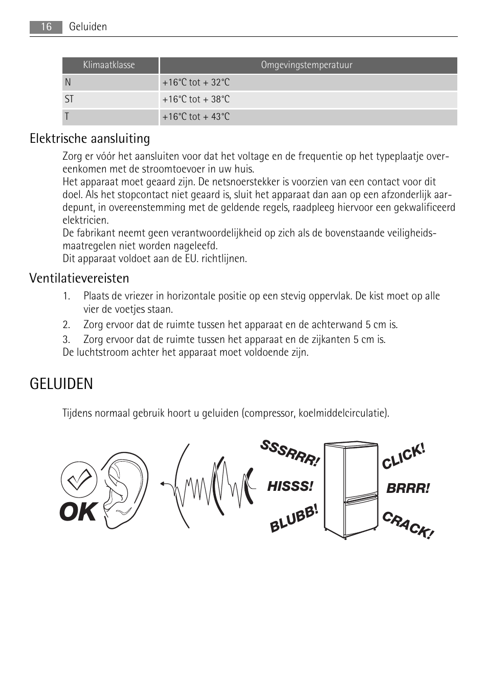 Geluiden, Elektrische aansluiting, Ventilatievereisten | AEG A62700HLW0 User Manual | Page 16 / 72