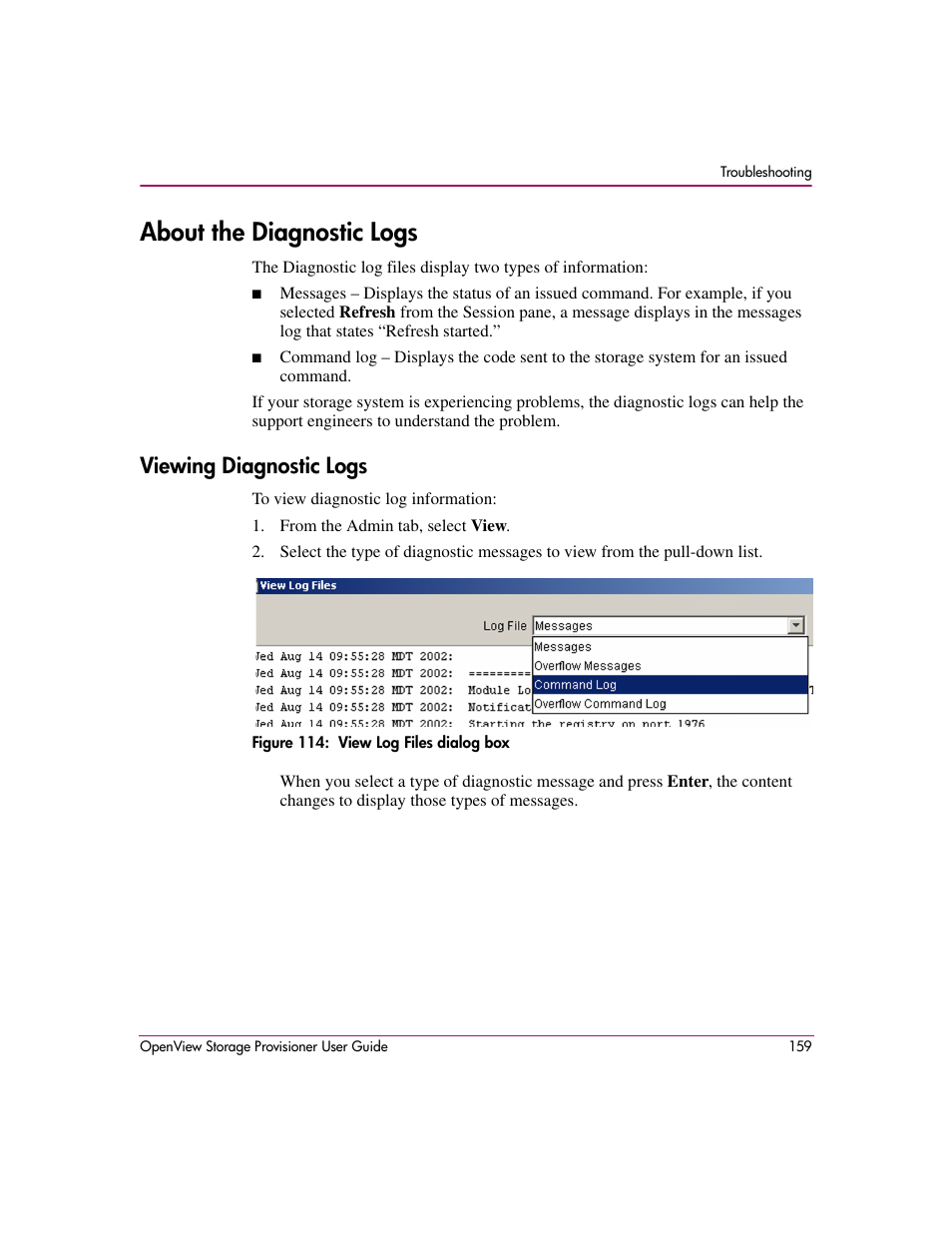 About the diagnostic logs, Viewing diagnostic logs, 114 view log files dialog box | HP OpenView Storage Provisioner Software License User Manual | Page 161 / 172