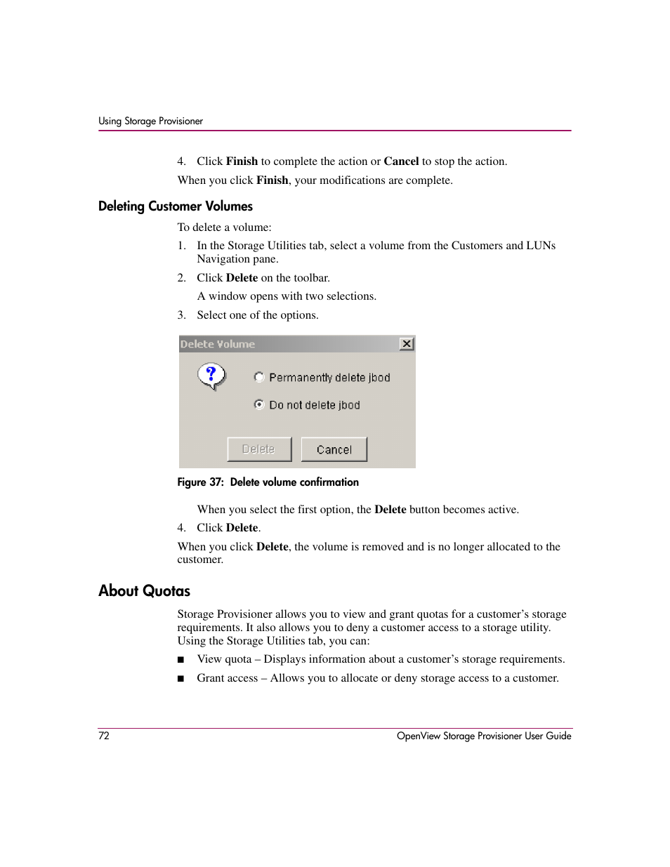 Deleting customer volumes, About quotas, 37 delete volume confirmation | HP OpenView Storage Provisioner Software License User Manual | Page 74 / 172