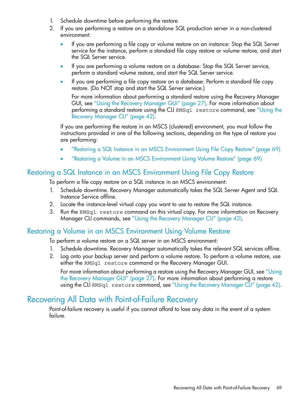 Recovering all data with point-of-failure recovery | HP 3PAR Application Software Suite for Microsoft SQL Licenses User Manual | Page 69 / 84