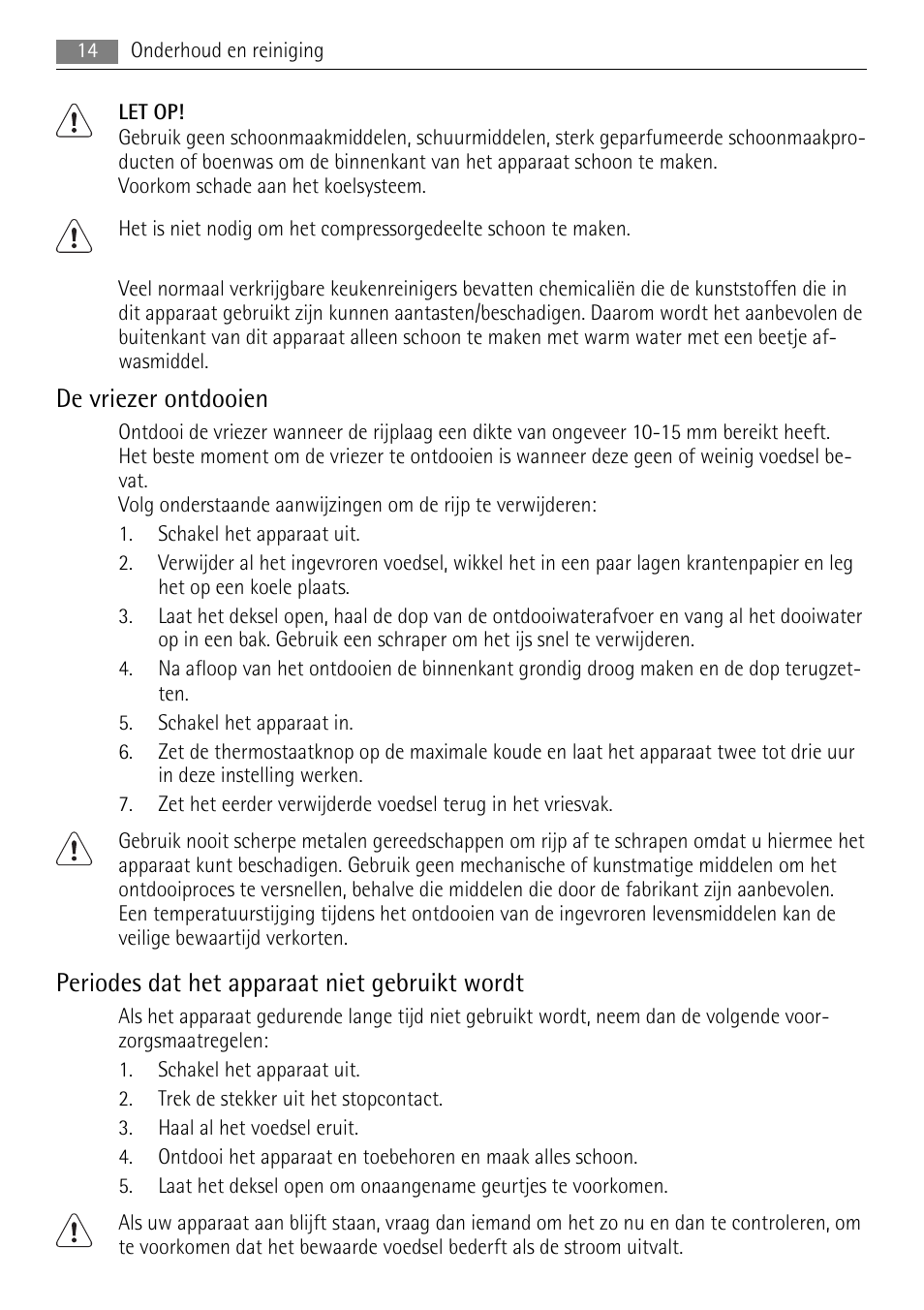 De vriezer ontdooien, Periodes dat het apparaat niet gebruikt wordt | AEG A82300HLW0 User Manual | Page 14 / 80