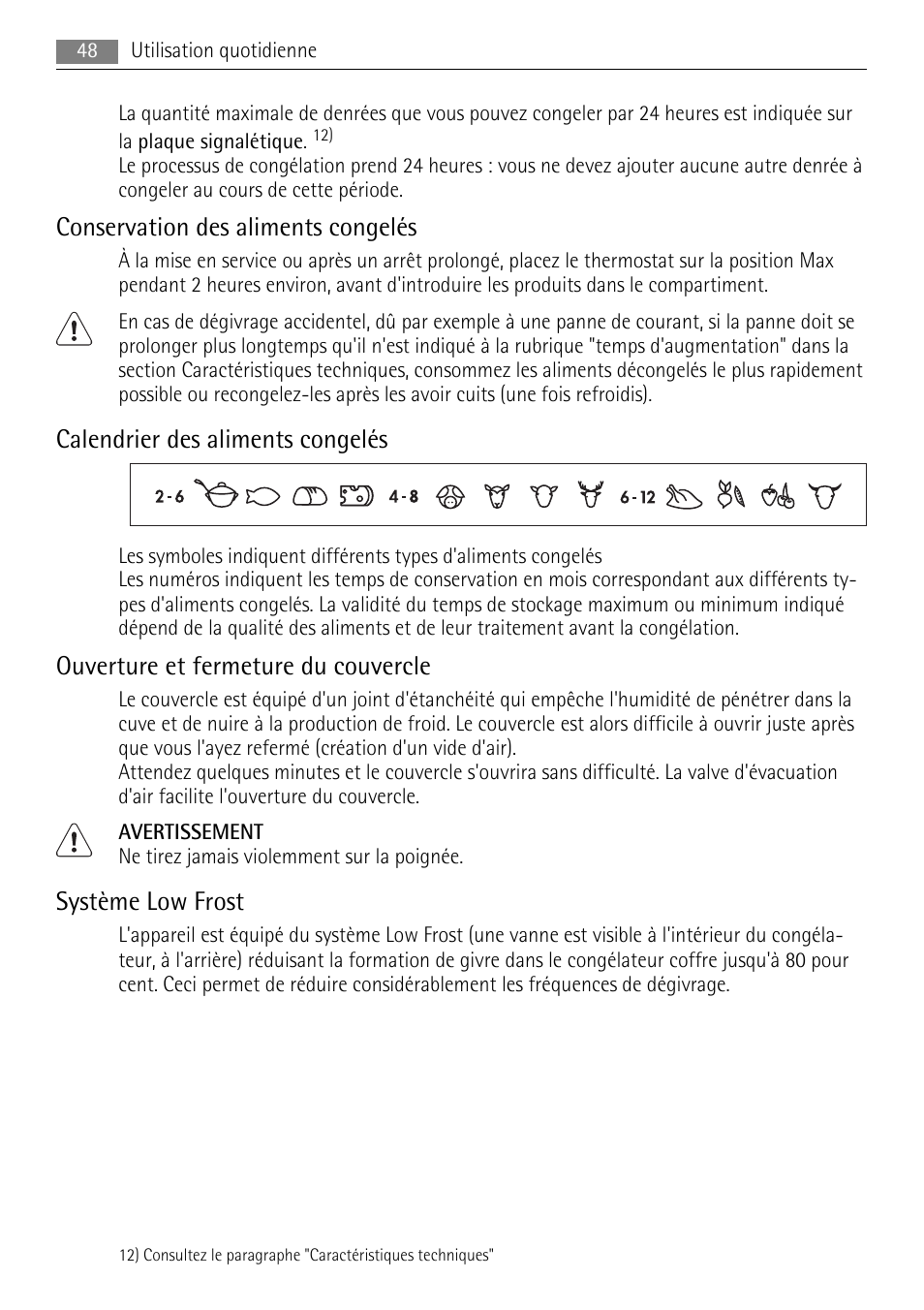 Conservation des aliments congelés, Calendrier des aliments congelés, Ouverture et fermeture du couvercle | Système low frost | AEG A82300HLW0 User Manual | Page 48 / 80