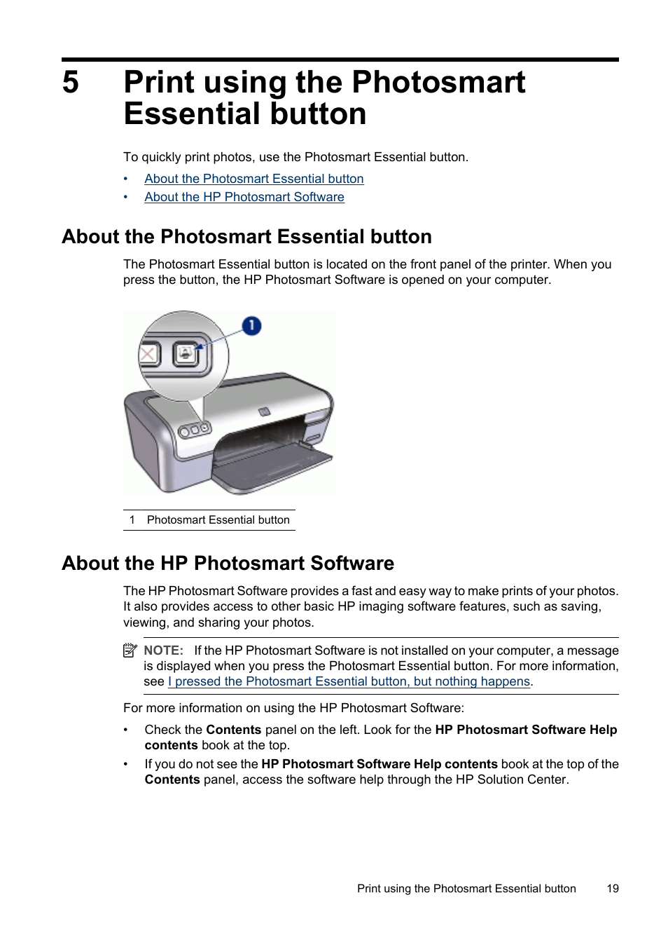 Print using the photosmart essential button, About the photosmart essential button, About the hp photosmart software | 5 print using the photosmart essential button, Photosmart essential button, 5print using the photosmart essential button | HP Deskjet D2445 Printer User Manual | Page 21 / 98