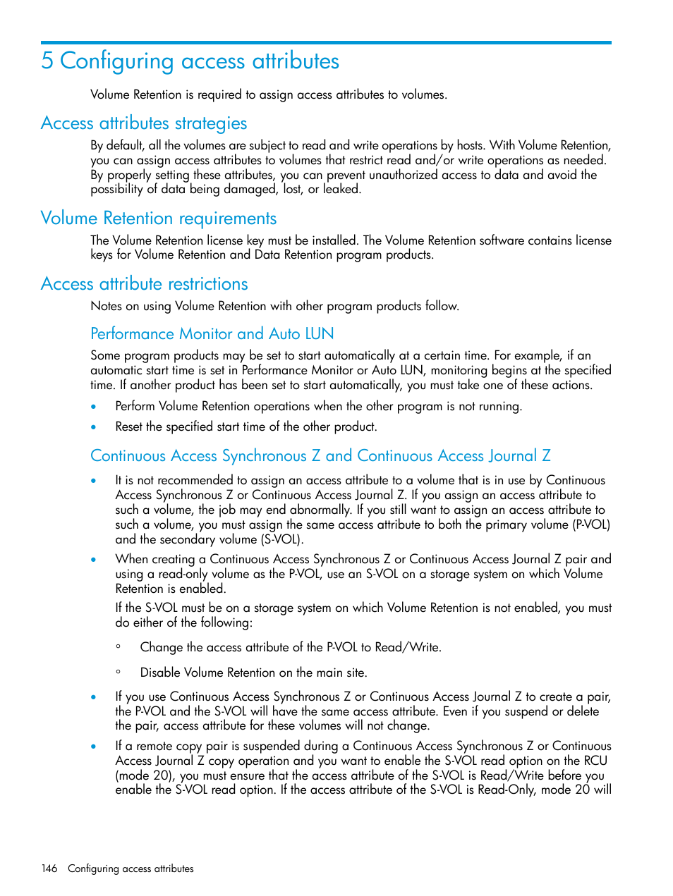 5 configuring access attributes, Access attributes strategies, Volume retention requirements | Access attribute restrictions | HP XP7 Storage User Manual | Page 146 / 338