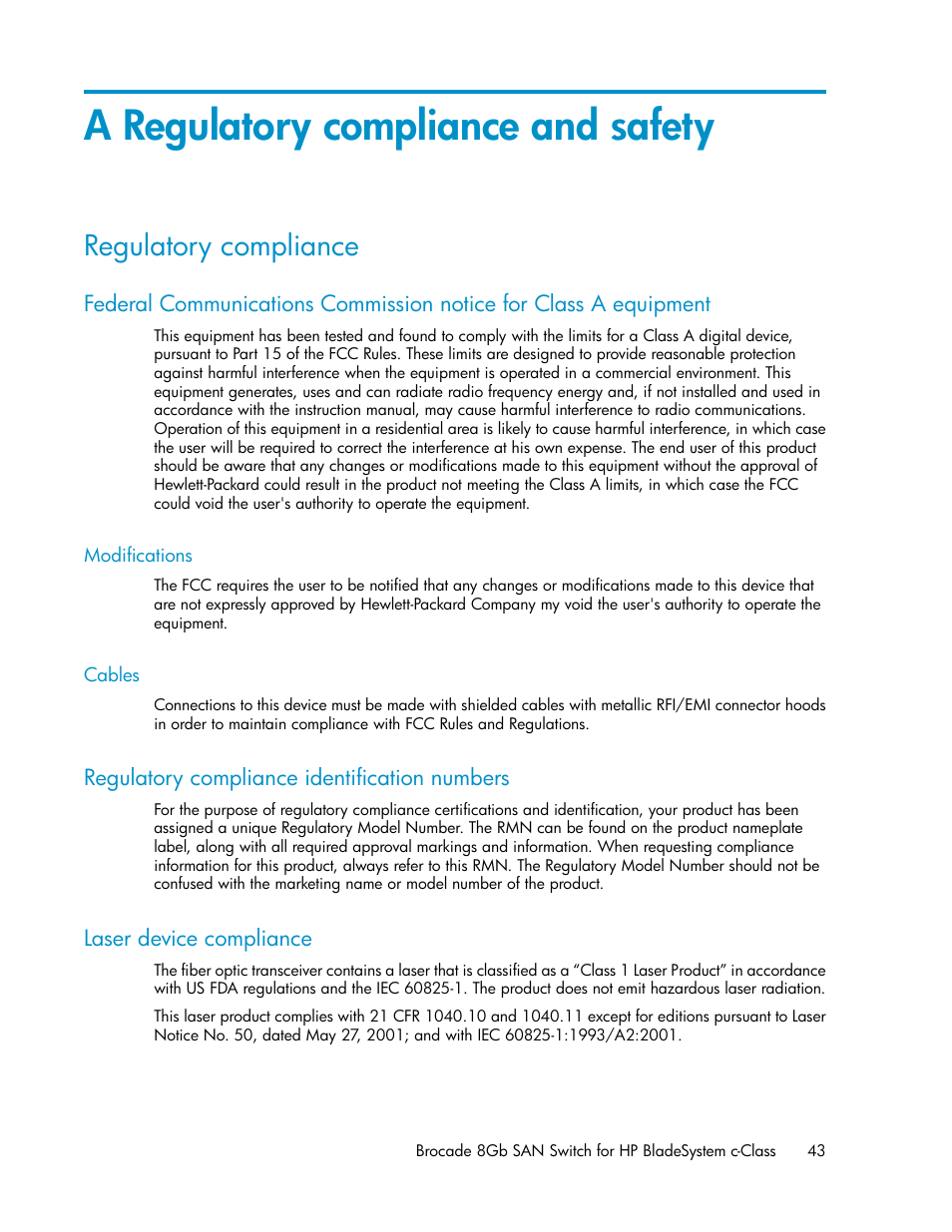 A regulatory compliance and safety, Regulatory compliance, Modifications | Cables, Regulatory compliance identification numbers, Laser device compliance, 43 cables, 43 laser device compliance | HP Brocade 8Gb SAN Switch for HP BladeSystem c-Class User Manual | Page 43 / 64