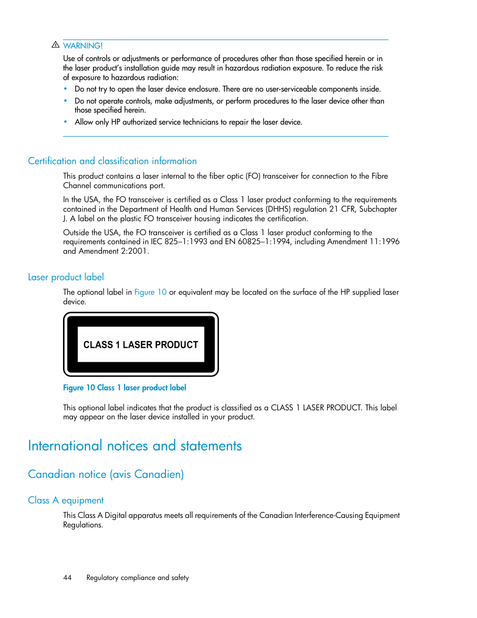 Certification and classification information, Laser product label, International notices and statements | Canadian notice (avis canadien), Class a equipment, 44 laser product label, Class 1 laser product label | HP Brocade 8Gb SAN Switch for HP BladeSystem c-Class User Manual | Page 44 / 64