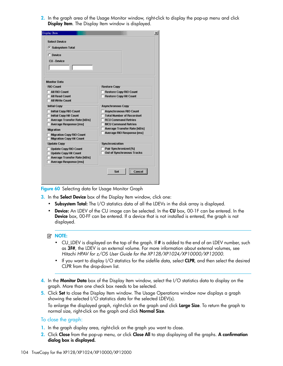 Figure 60 selecting data for usage monitor graph, To close the graph, 60 selecting data for usage monitor graph | HP StorageWorks XP Remote Web Console Software User Manual | Page 104 / 208