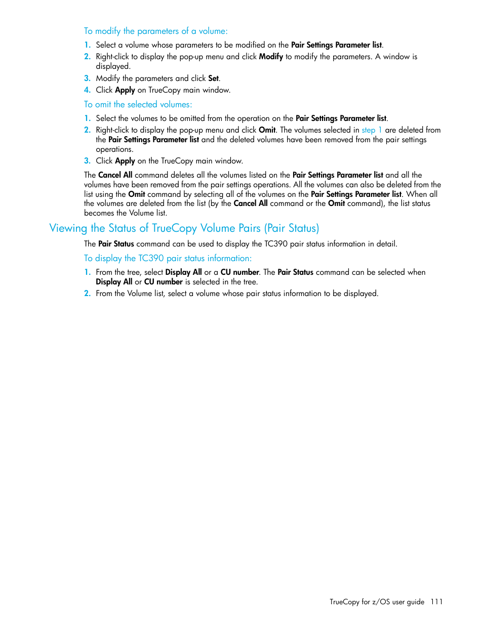 To modify the parameters of a volume, To omit the selected volumes, To display the tc390 pair status information | Viewing the status of truecopy volume pairs (pair, Status) | HP StorageWorks XP Remote Web Console Software User Manual | Page 111 / 208