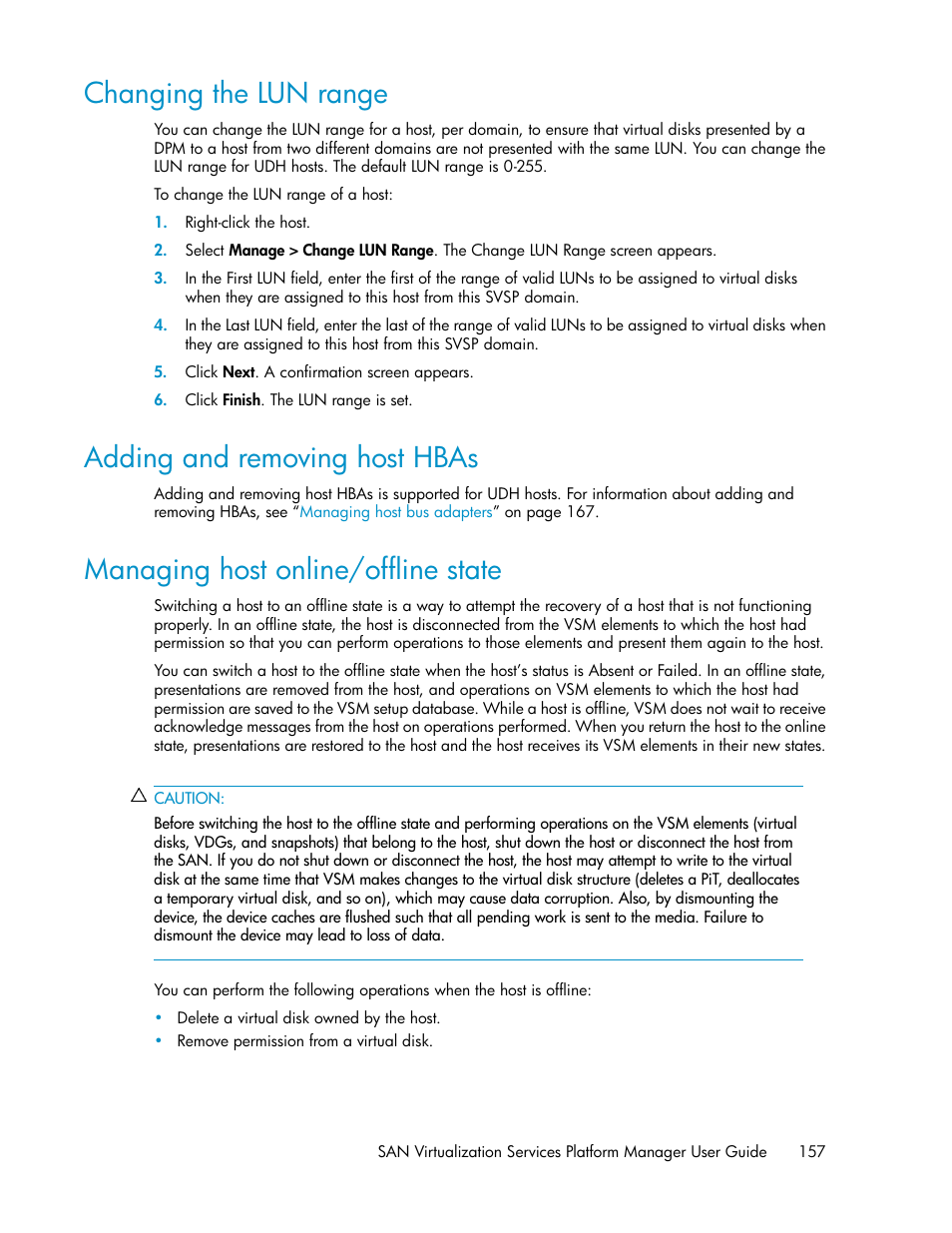 Changing the lun range, Adding and removing host hbas, Managing host online/offline state | 157 adding and removing host hbas, 157 managing host online/offline state | HP SAN Virtualization Services Platform User Manual | Page 157 / 400