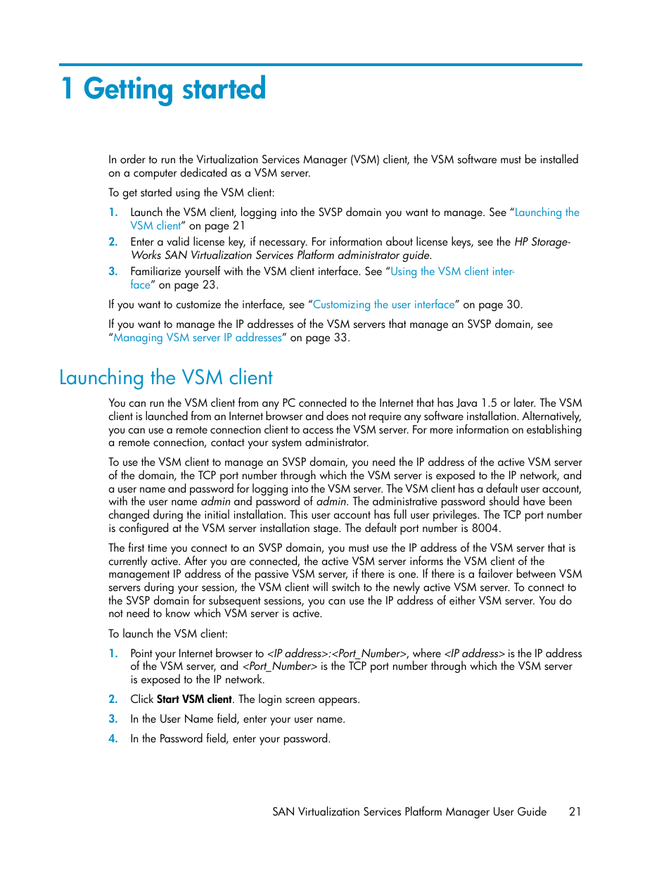 1 getting started, Launching the vsm client | HP SAN Virtualization Services Platform User Manual | Page 21 / 400