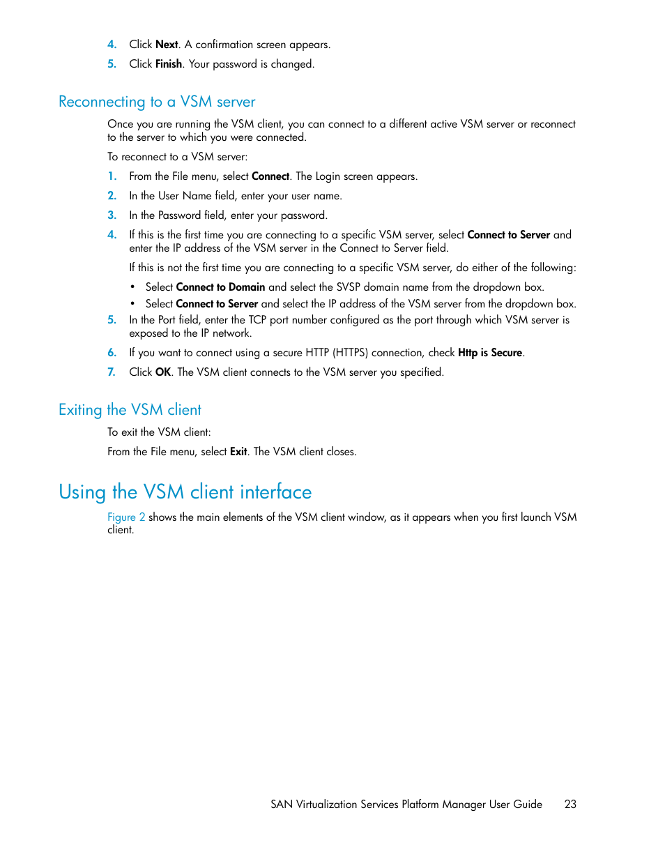 Reconnecting to a vsm server, Exiting the vsm client, Using the vsm client interface | 23 exiting the vsm client, Using the vsm client inter, Face | HP SAN Virtualization Services Platform User Manual | Page 23 / 400