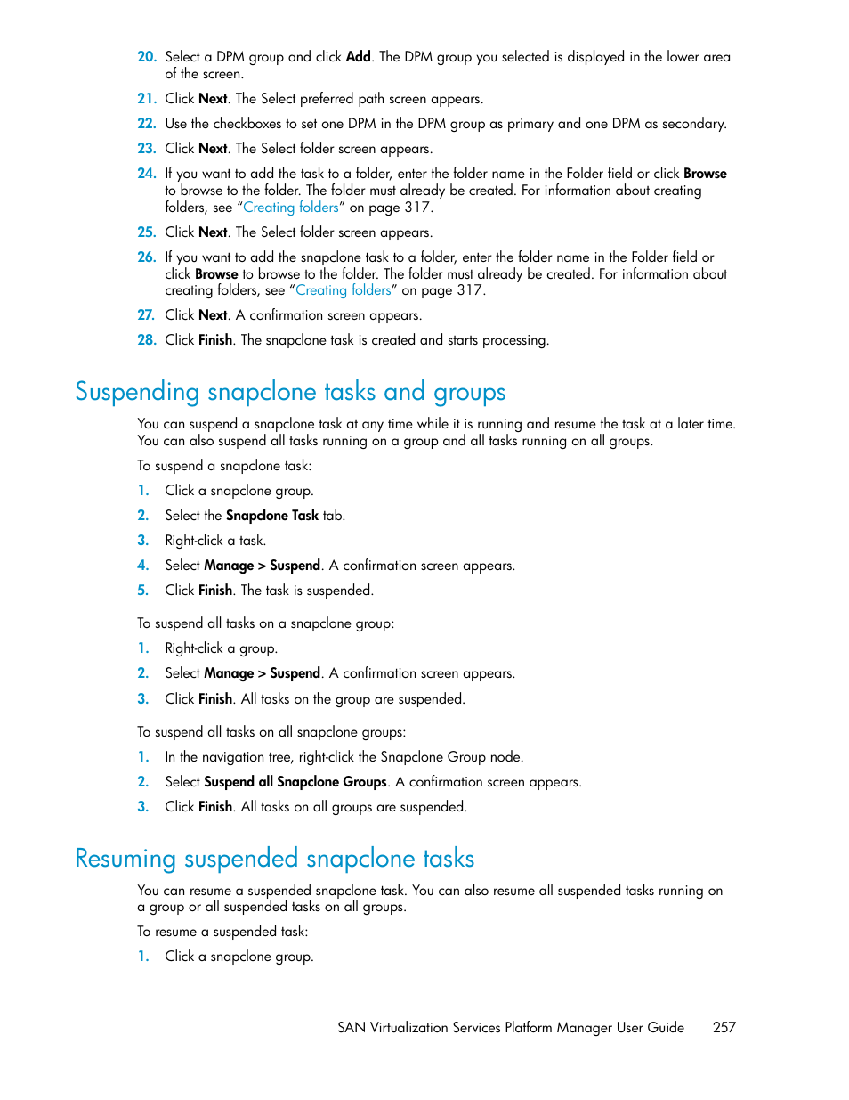 Suspending snapclone tasks and groups, Resuming suspended snapclone tasks, 257 resuming suspended snapclone tasks | HP SAN Virtualization Services Platform User Manual | Page 257 / 400