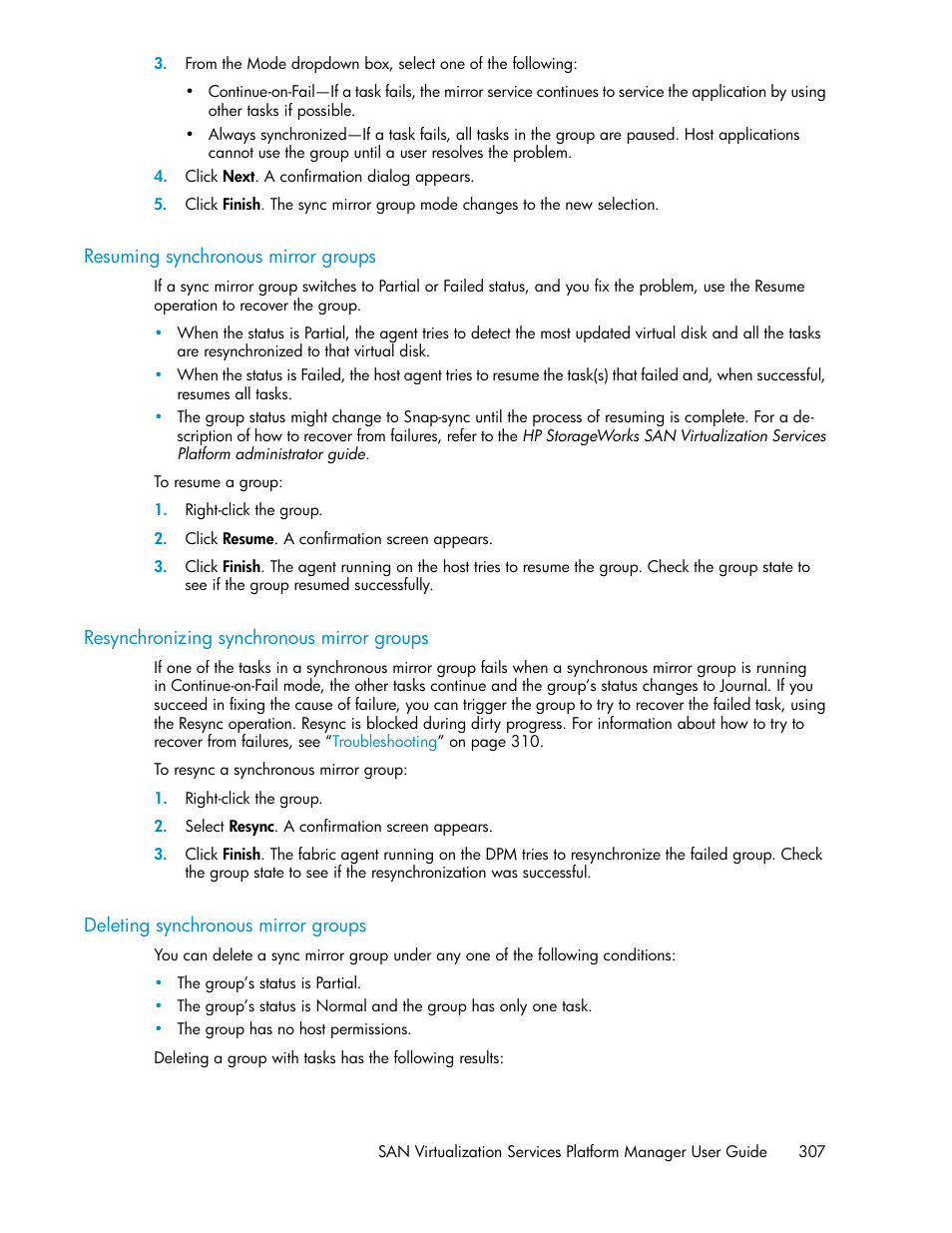 Resuming synchronous mirror groups, Resynchronizing synchronous mirror groups, Deleting synchronous mirror groups | 307 resynchronizing synchronous mirror groups, 307 deleting synchronous mirror groups | HP SAN Virtualization Services Platform User Manual | Page 307 / 400