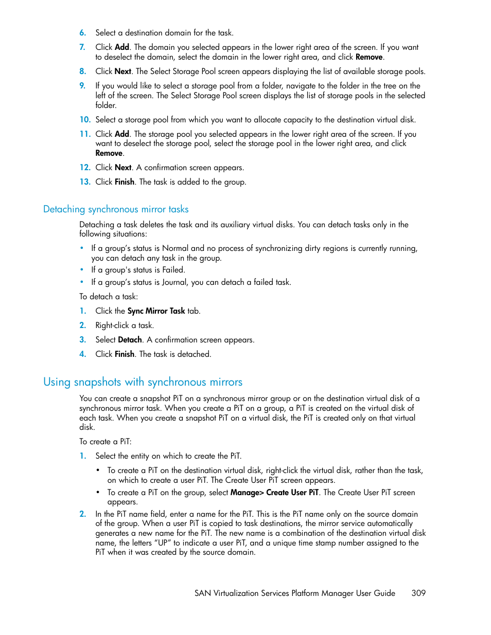 Detaching synchronous mirror tasks, Using snapshots with synchronous mirrors | HP SAN Virtualization Services Platform User Manual | Page 309 / 400