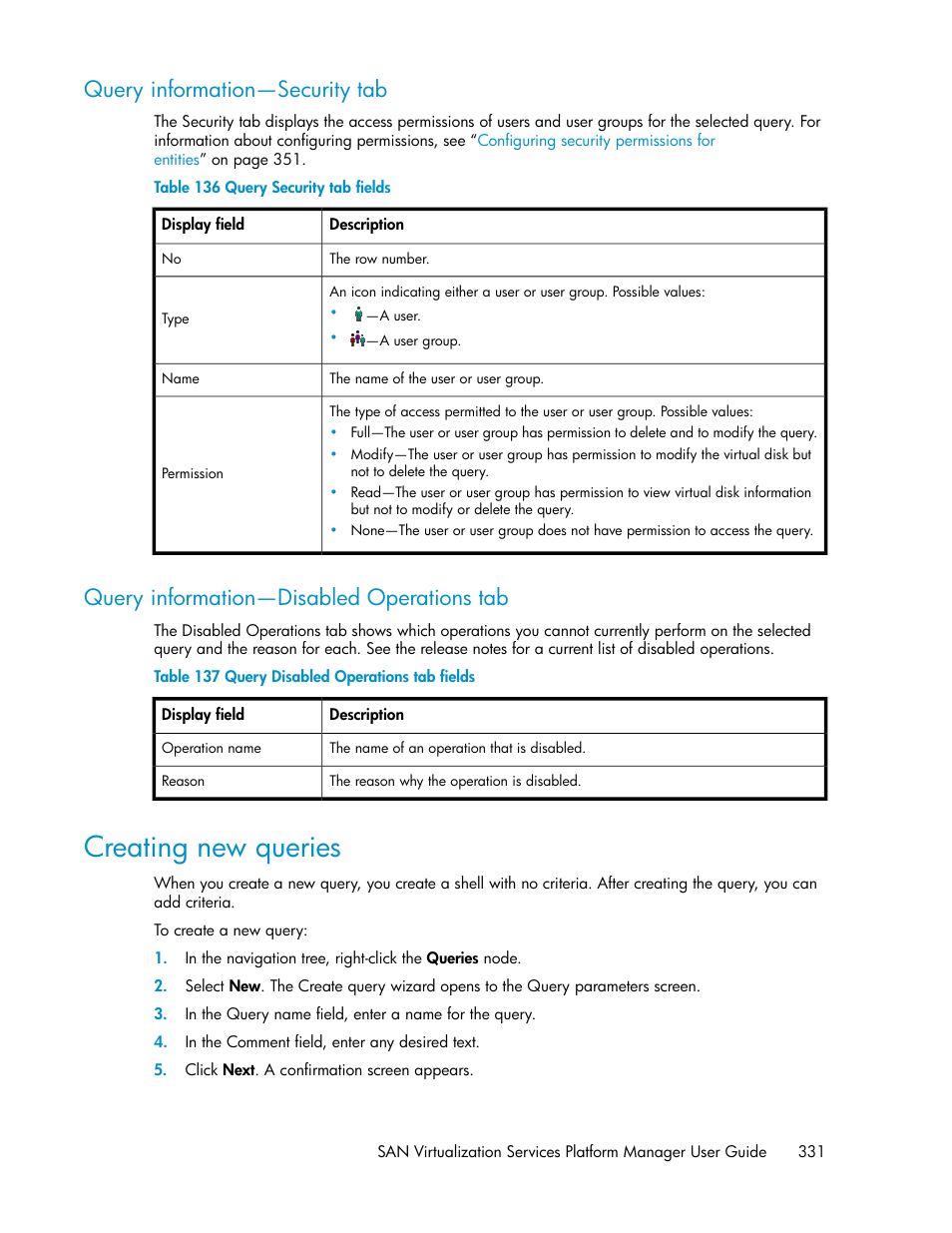 Query information—security tab, Query information—disabled operations tab, Creating new queries | 331 query information—disabled operations tab, Query security tab fields, Query disabled operations tab fields, Creating new, Queries | HP SAN Virtualization Services Platform User Manual | Page 331 / 400