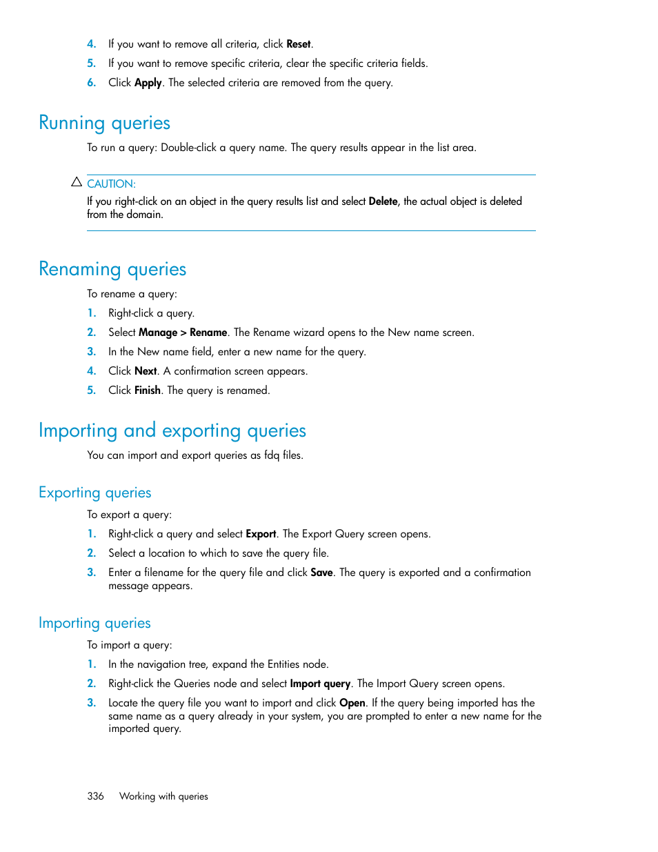Running queries, Renaming queries, Importing and exporting queries | Exporting queries, Importing queries, 336 renaming queries, 336 importing and exporting queries, 336 importing queries | HP SAN Virtualization Services Platform User Manual | Page 336 / 400