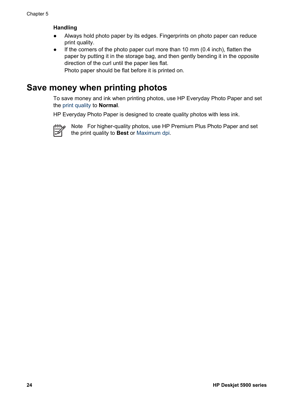 Save money when printing photos, Everyday photo paper to, Save money and ink | HP Deskjet 5943 Photo Printer User Manual | Page 26 / 86