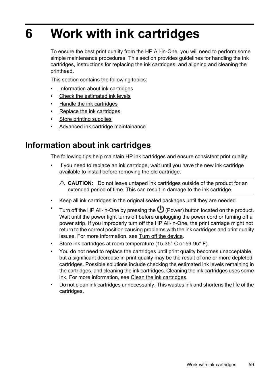 Work with ink cartridges, Information about ink cartridges, 6 work with ink cartridges | 6work with ink cartridges | HP OFFICEJET 4500 User Manual | Page 63 / 228