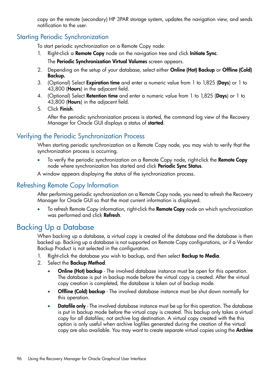 Starting periodic synchronization, Verifying the periodic synchronization process, Refreshing remote copy information | Backing up a database | HP 3PAR Application Software Suite for Oracle User Manual | Page 96 / 194
